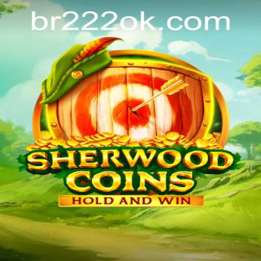 Descubra SherwoodCoins: Aventuras e Estratégias no BR222.COM